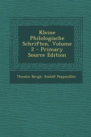 Cover of Kleine Philologische Schriften, Volume 2