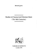 Book cover for Studies in Classical and Ottoman Islam, 7th-16th Centuries