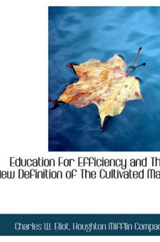 Cover of Education for Efficiency and the New Definition of the Cultivated Man