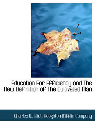 Book cover for Education for Efficiency and the New Definition of the Cultivated Man