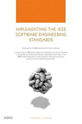 Book cover for Implementing the IEEE Software Engineering Standards