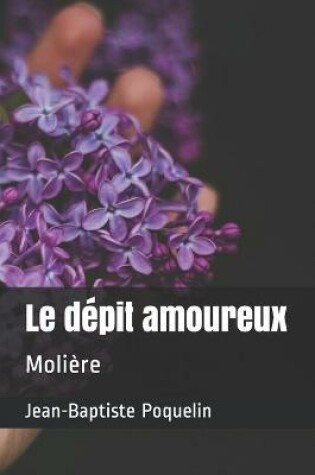 Cover of Le dépit amoureux