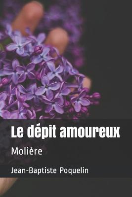 Book cover for Le dépit amoureux