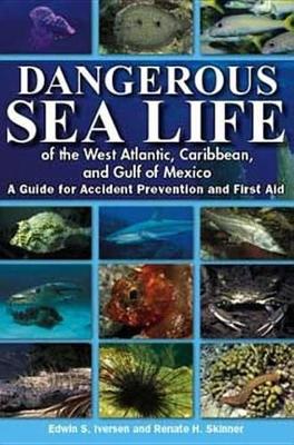 Book cover for Dangerous Sea Life of the West Atlantic, Caribbean, and Gulf of Mexico