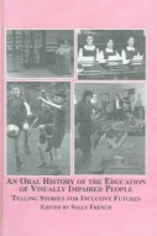 Cover of An Oral History of the Education of Visually Impaired People
