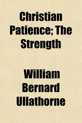 Book cover for Christian Patience; The Strength & Discipline of the Soul