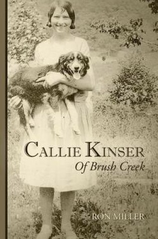 Cover of Callie Kinser of Brush Creek