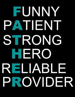 Book cover for Funny Patient Strong Hero Reliable Provider