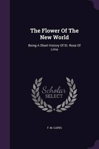 Cover of The Flower of the New World