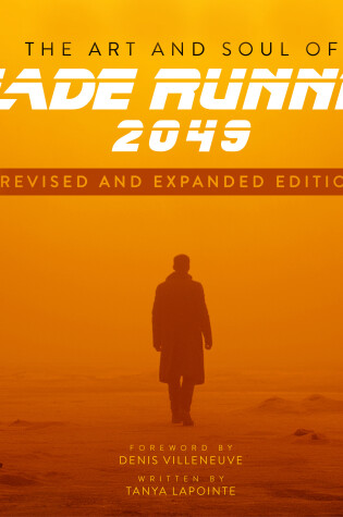 Cover of The Art and Soul of Blade Runner 2049 - Revised and Expanded Edition