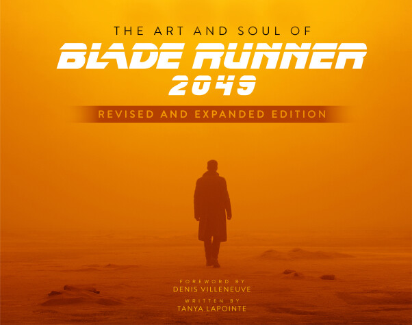 Book cover for The Art and Soul of Blade Runner 2049 - Revised and Expanded Edition