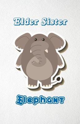 Book cover for Elder Sister Elephant A5 Lined Notebook 110 Pages