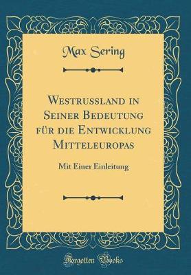 Book cover for Westrussland in Seiner Bedeutung Fur Die Entwicklung Mitteleuropas