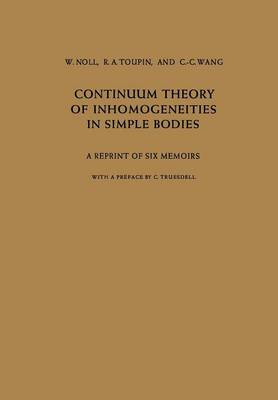 Book cover for Continuum Theory of Inhomogeneities in Simple Bodies