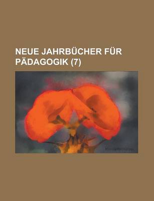 Book cover for Neue Jahrbucher Fur Padagogik (7)