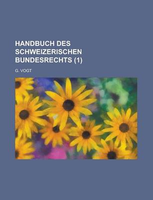 Book cover for Handbuch Des Schweizerischen Bundesrechts Volume 1