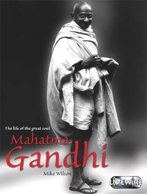 Book cover for Livewire Real Lives Mahatma Ghandi