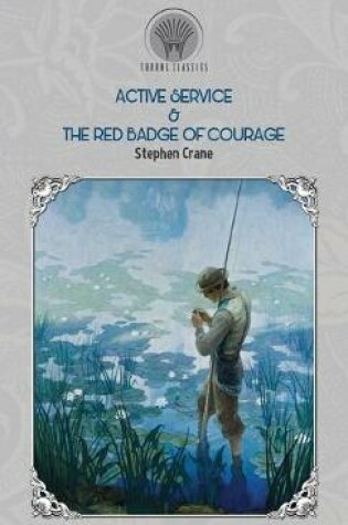 Cover of Active Service & The Red Badge of Courage