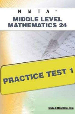 Cover of Nmta Middle Level Mathematics 24 Practice Test 1