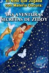 Book cover for El Nino que Jugaba con Materia Oscura
