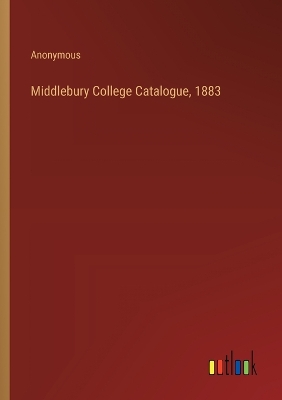 Book cover for Middlebury College Catalogue, 1883