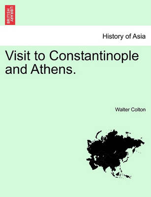 Book cover for Visit to Constantinople and Athens.