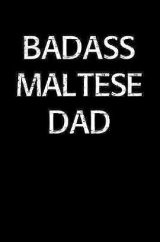 Cover of Badass Maltese Dad