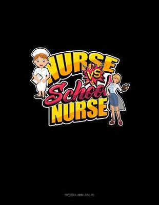 Book cover for Nurse Vs School Nurse