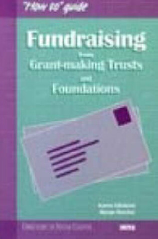 Cover of Fundraising from Grant-making Trusts and Foundations