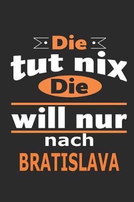 Book cover for Die tut nix Die will nur nach Bratislava