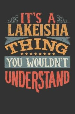 Cover of Its A Lakeisha Thing You Wouldnt Understand