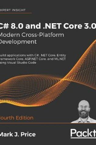 Cover of C# 8.0 and .NET Core 3.0 – Modern Cross-Platform Development