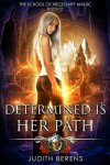 Book cover for Determined Is Her Path