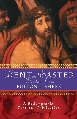 Book cover for Lent and Easter Wisdom with Fulton J. Sheen