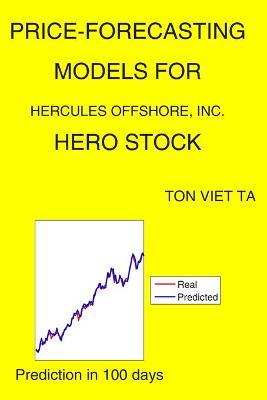 Book cover for Price-Forecasting Models for Hercules Offshore, Inc. HERO Stock