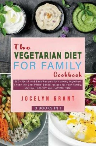 Cover of The Vegetarian Diet for Family Cookbook