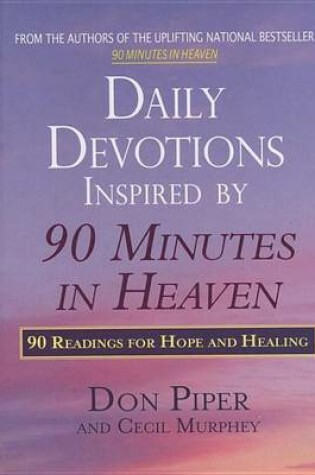 Cover of Daily Devotions Inspired by 90 Minutes in Heaven