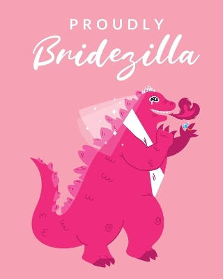 Book cover for Proudly Bridezilla