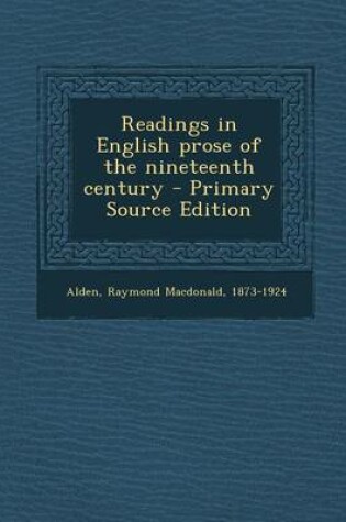 Cover of Readings in English Prose of the Nineteenth Century - Primary Source Edition