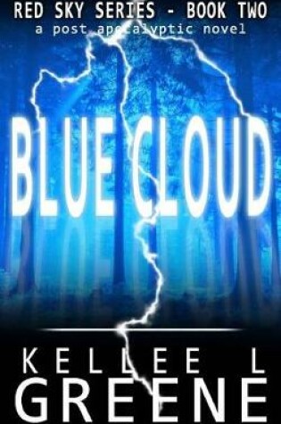 Cover of Blue Cloud - A Post-Apocalyptic Novel