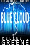 Book cover for Blue Cloud - A Post-Apocalyptic Novel