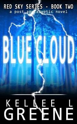 Cover of Blue Cloud - A Post-Apocalyptic Novel