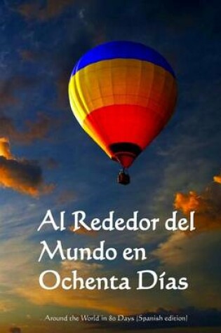 Cover of Al Rededor del Mundo En Ochenta Dias