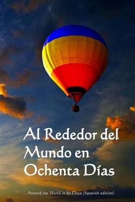 Book cover for Al Rededor del Mundo En Ochenta Dias