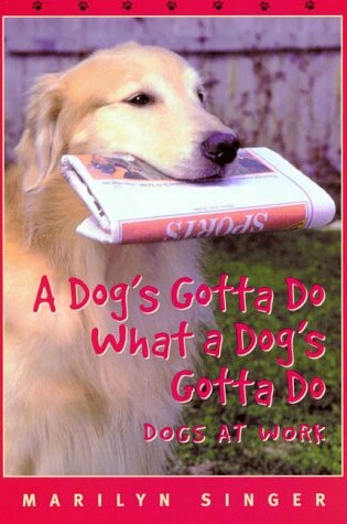 Cover of A Dog's Gotta Do What a Dog's Gotta Do