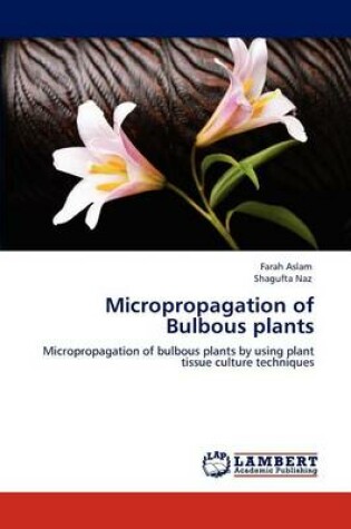 Cover of Micropropagation of Bulbous plants