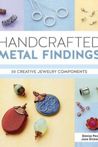 Cover of Handcrafted Metal Findings