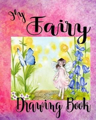 Book cover for My Fairy Drawing Book