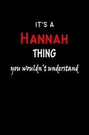 Cover of It's a Hannah Thing You Wouldn't Understandl