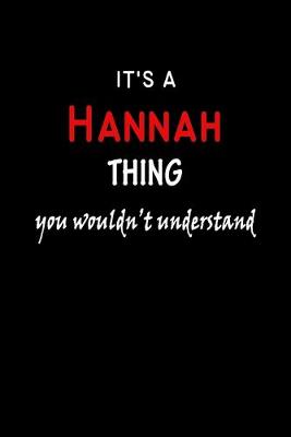 Book cover for It's a Hannah Thing You Wouldn't Understandl